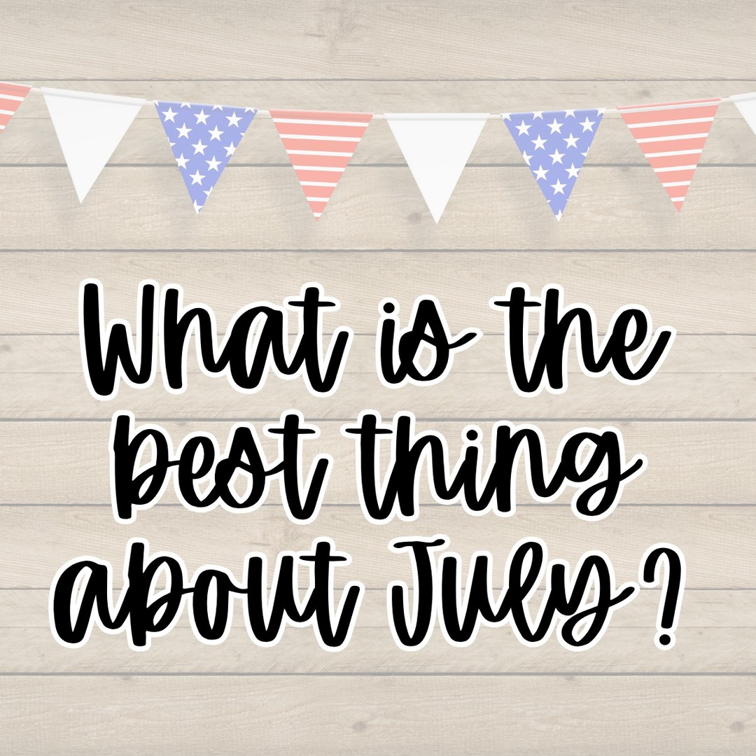 July is here! ☀️ What's your favorite thing about this summer month?