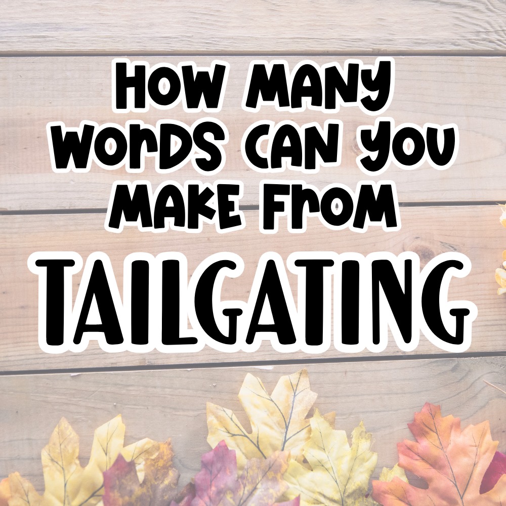 🏈 Ready for another challenge?

How many words can you make from TAILGATING?