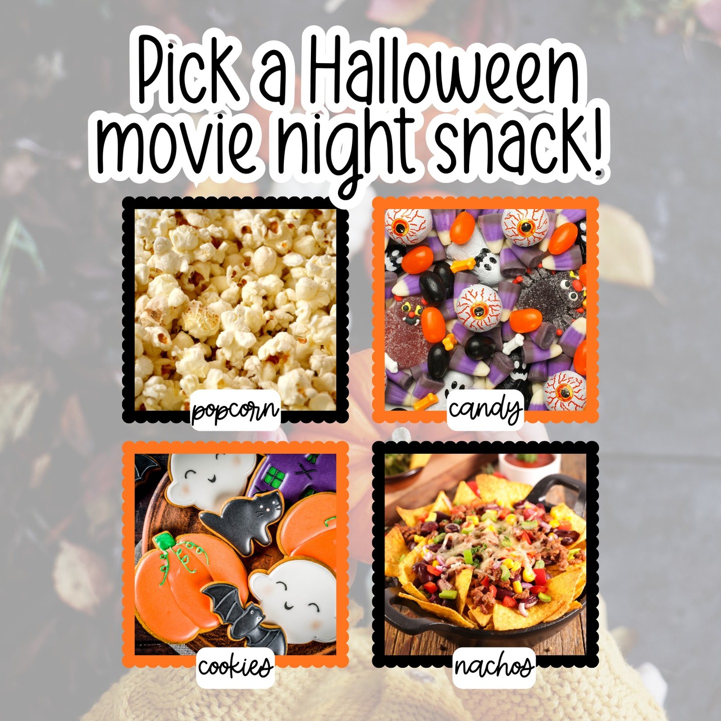 Spooky movie night is ready! 🎃🍿 But first, we need snacks! Which one are you grabbing? 👀🍬🍪