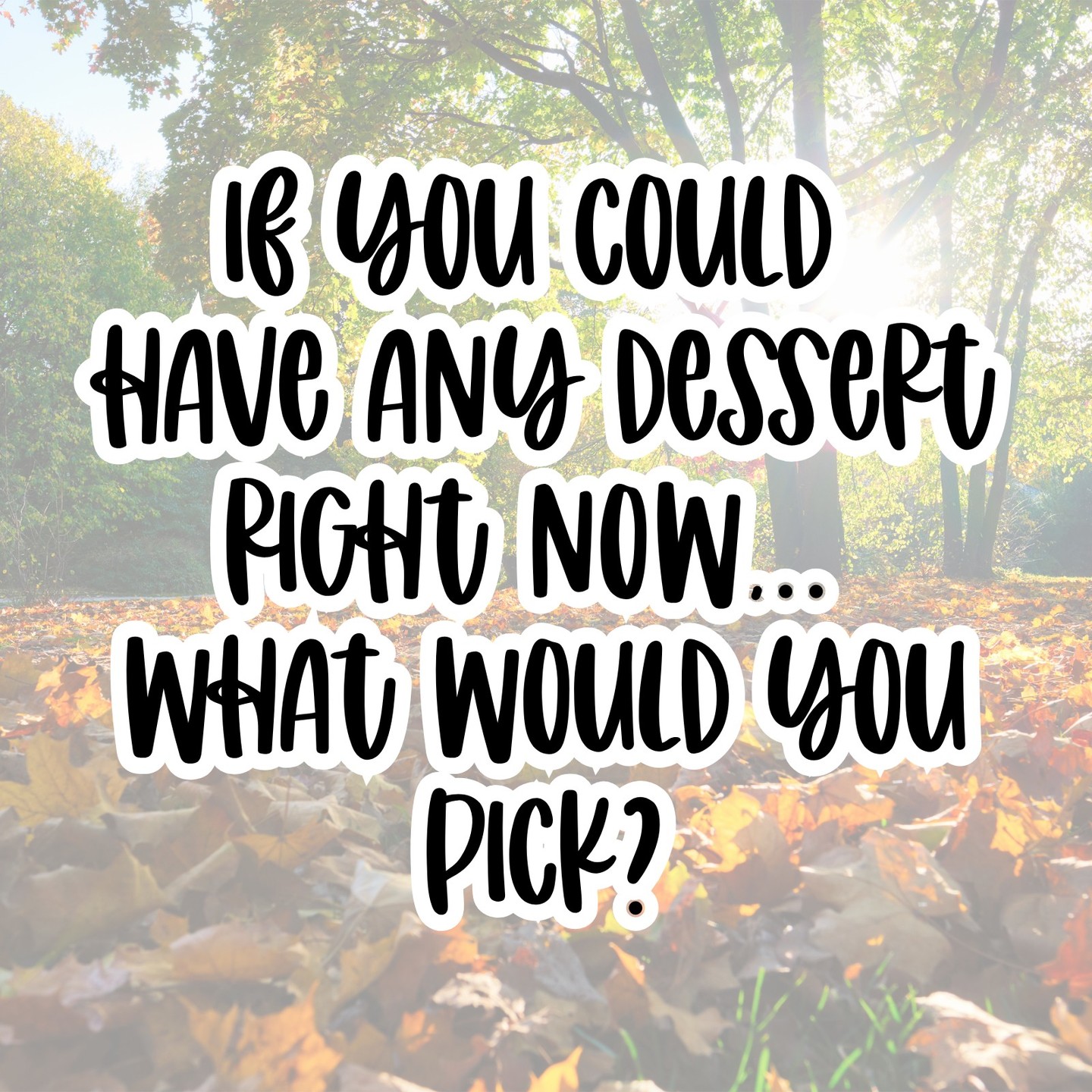 Happy National Dessert Day! 😍🍰 If I could magically put ANY dessert in front of you right now, what are you asking for? 🍪🍫👇